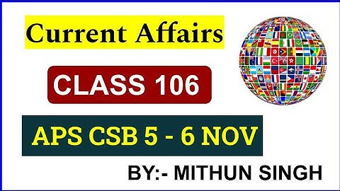 ARMY PUBLIC SCHOOL CURRENT AFFAIRS | CLASS NO - 106 |  APS CSB CLASSES | AWES NOV OST CSB EXAM 2022