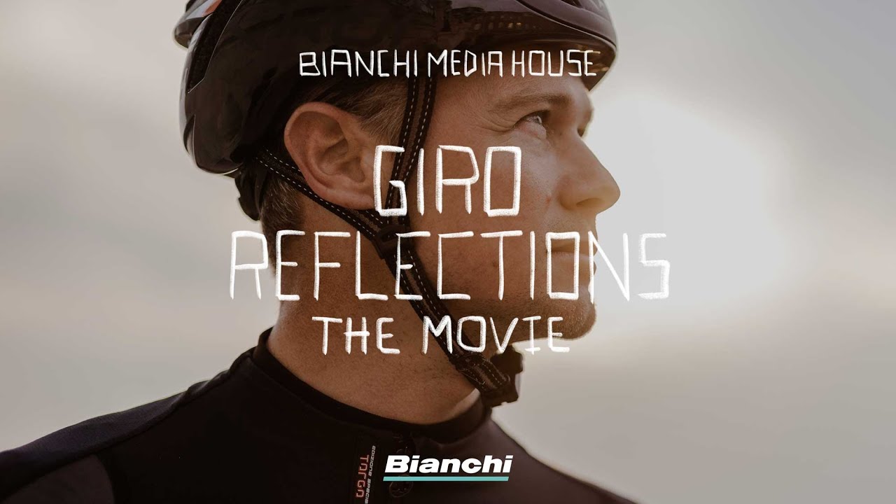 Giro Reflections – Bianchi