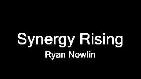 Synergy Rising by Ryan Nowlin