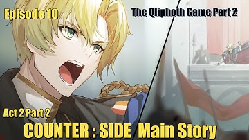 Eps 10 Act 2 Part 2 | The Qliphoth Game Part 2 | Counter:Side Main Story