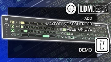 Revolutionize Your Music with the ADD MaxforLive Sequencer by LDM Design for Ableton Live 12!