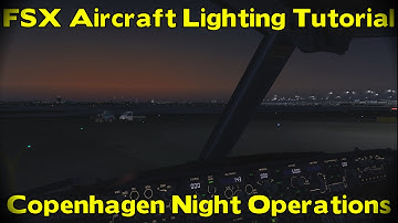 FSX Steam Edition - Tutorial: Aircraft Lights 101 w/ PMDG 737