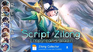 Script Skin Zilong Collector - Empyrean Paladin No Password | Full Effect Voice | Patch Terbaru