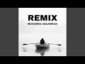 RMX MOHAMED ABAAMRAN Feat MOHAMED ABAAMRAN RMX MOHAMED ABAAMRAN Feat MOHAMED ABAAMRAN