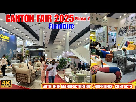 Tour u0026 Meet Furniture Manufacturers u0026 Suppliers From China at the 2025 Canton Fair in Guangzhou ??