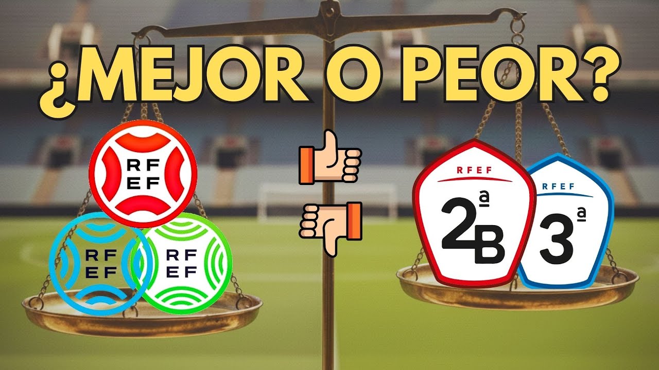 ¿2ªB o PRIMERA FEDERACIÓN? ¿Ha salido ganando el fútbol español con las categorías RFEF?