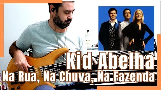 Kid Abelha - Na Rua, Na Chuva, Na Fazenda (Numa Casinha de Sapê) - [BASS COVER]