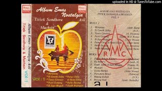 Pura Pura Benci - TITIEK SANDHORA & MUCHSIN ALATAS [ ALBUM EMAS NOSTALGIA ASLI VOL. 1]