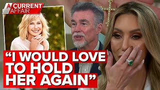 'She speaks to me': Olivia Newton-John's family opens up in emotional interview | A Current Affair