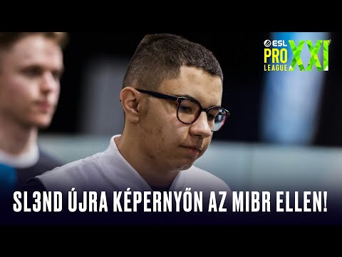 [HU] EPL S21 Stage1 - Day 2 (sl3nd újra bizonyíthat, ellenfél az MIBR)