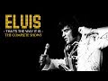 Elvis That's The Way It Is The Complete Shows