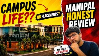 Watch this before joining MANIPAL | * HONEST REVIEW * by 4th year MIT Manipal Student