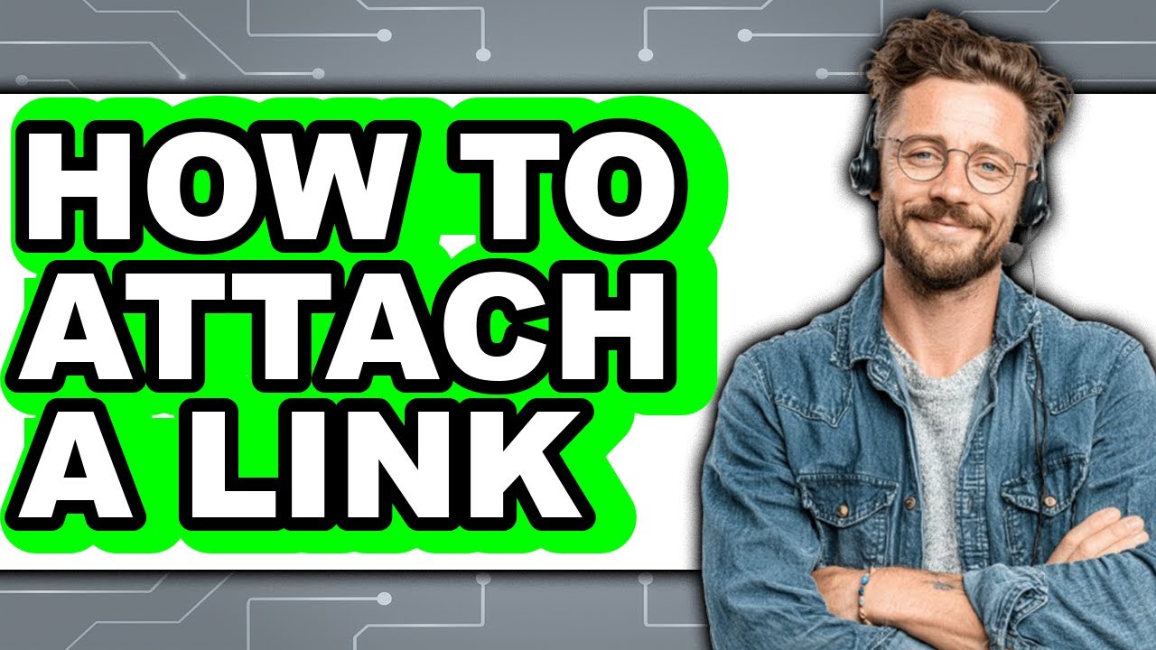 How to Attach a Link - Step by Step - YouTube