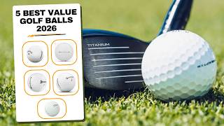 We Ranked the Best Value Golf Balls of 2026 – Surprising!