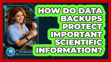 How Do Data Backups Protect Important Scientific Information? - Your Computer Companion