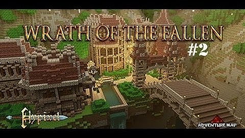 Wrath Of The Fallen | Part 2: The Mines!|