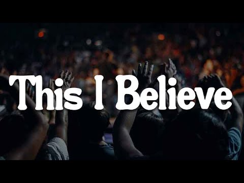 This I Believe, Jesus Paid It All (yrics) - Hillsong Worship, The Worship Initiative, Shane & Shane