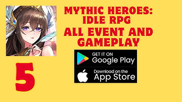 Mythic Heroes: Idle RPG Gameplay Walkthought Part 5 ( Andriod & IOS ) + Redeem Code