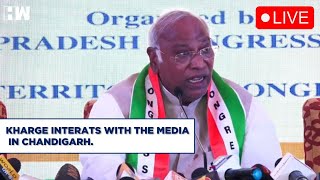 Congress President Mallikarjun Kharge Interacts With The Media In Chandigarh