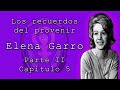 Los recuerdos del porvenir de Elena Garro. PArte II, capítulo 5. Audiolibros feministas.