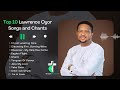 Pastor lawrence oyor songs  chants new  1 hour quiet time with the lord