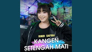 Download Lagu Kangen Setengah Mati Download Lagu Kangen Setengah Mati
