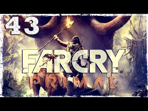 Смотреть прохождение игры Far Cry Primal. #43: Три сестры.