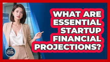What are essential startup financial projections?