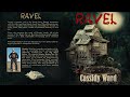 Ravel by Cassidy Ward