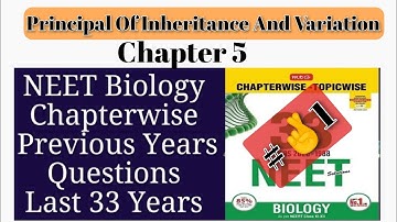 NEET Solved PYQs Last 33 Years of Principal Of Inheritance And Variation/ Biology/ Part 1 #neet2023