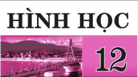 Giải bài tập toán hình 12 bài 2 trang 12