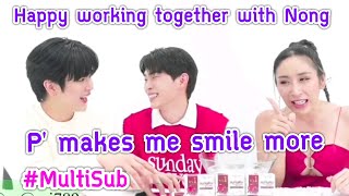 I'm really happy working together with Nong - P' makes me smile more #MultiSub YoonTon