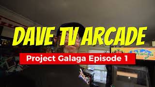 Dave TV Arcade, Project Galaga Episode 1