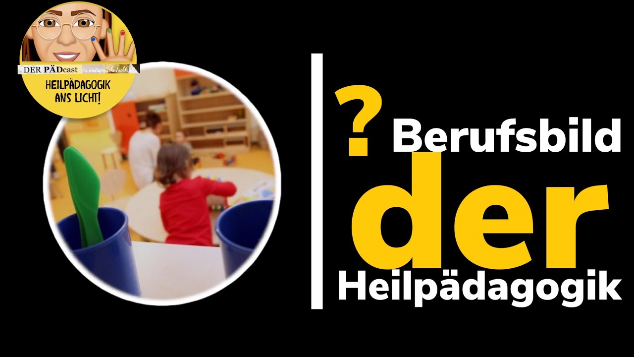 Berufsbild der Heilpädagogik - YouTube