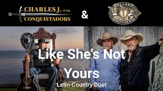 Video thumbnail of "Like She's Not Yours - Charles J & Conquistadors ft. Bellamy Bros (OFL Latin-Country Music Video)"