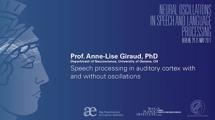 Prof. Anne-Lise Giraud, PhD | Speech processing in...