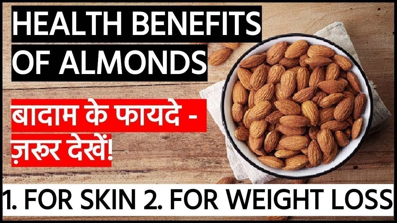 Almonds Health Benefits Almond Benefits For Skin Almonds For Weight