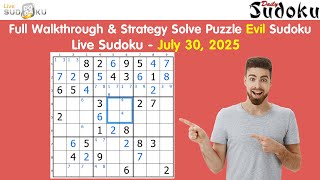 Live Sudoku Daily Challenge - July 30, 2025 | Evil Puzzle Walkthrough