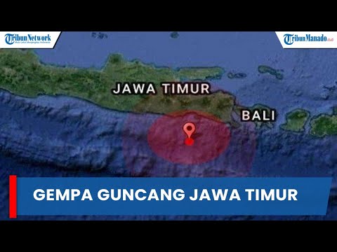 Gempa Terkini Malam Ini Baru Saja Guncang Jawa Timur