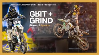 Grit and Grind - Fighting for 250SX glory | Husqvarna Motorcycles