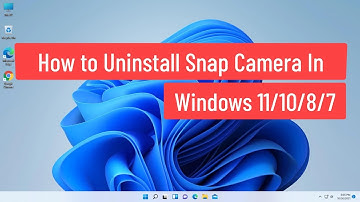 How To Uninstall Snap Camera In Windows 11/10/8/7  (Tutorial)