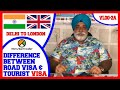 Vlog 4 | The Turban Traveller | Difference between Road Visa & Tourist Visa |