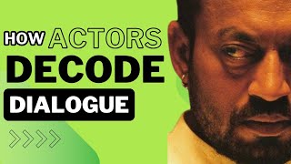 How Actors Decode Their Dialogue