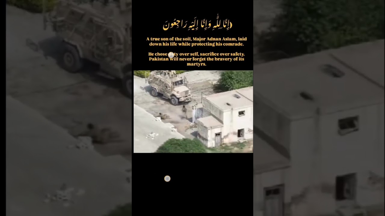 major Adnan Aslam Khan Shaheed 💔💔💔🇵🇰🇵🇰🇵🇰