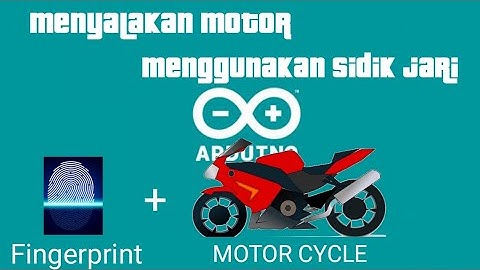 MENYALAKAN MOTOR DENGAN FINGERPRINT SENSOR #belajar 4