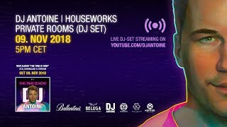 DJ Antoine | Houseworks Private Rooms (DJ Set)