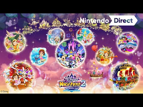 ディズニー マジックキャッスル マイ・ハッピー・ライフ２: エンチャンテッドエディション [Nintendo Direct 2021.9.24]