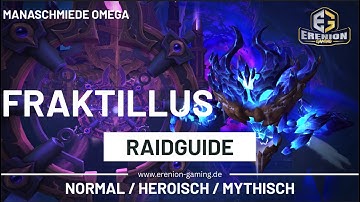 Raidguide: Fraktillus (Normal/Heroisch/Mythisch) | Manaschmiede: Omega | The War Within