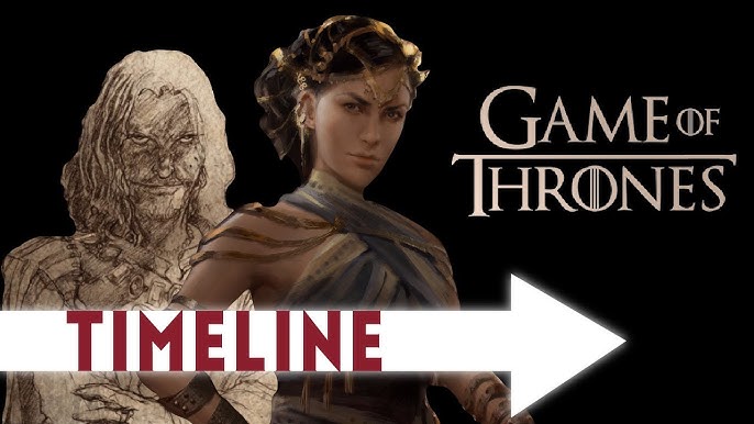 The Entire Game Of Thrones Timeline Explained