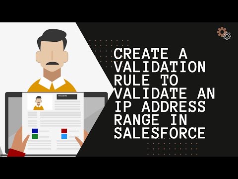 Create a Validation Rule to Validate an IP Address Range in Salesforce